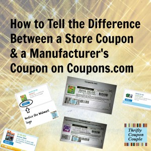 How To Tell The Difference Between Manufacturer S Coupons Store Coupons On Coupons Com